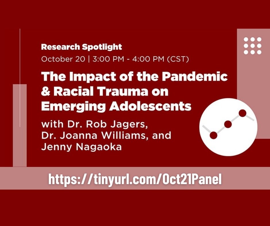 The Impact of the Pandemic & Racial Trauma on Emerging Adolescents with Dr. Rob Jagers, Dr. Joanna Williams, and Jenny Nagaoka